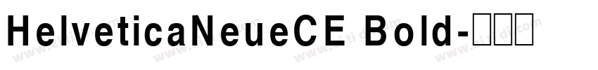 HelveticaNeueCE Bold字体转换